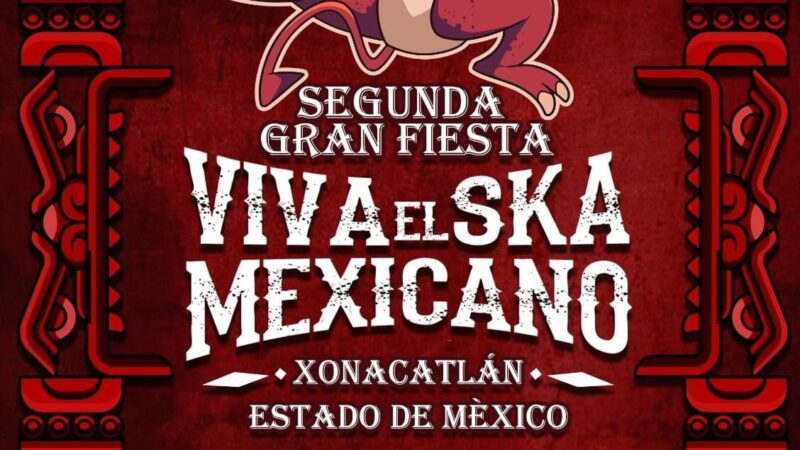 «Viva el Ska Mexicano» – La Gran Fiesta